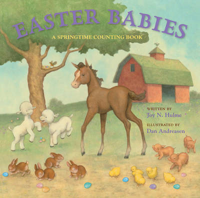 Easter Babies: A Springtime Counting Book by Joy N Hulme image