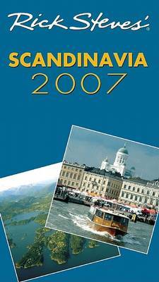 Rick Steves Scandinavia: 2007 on Paperback by Rick Steves