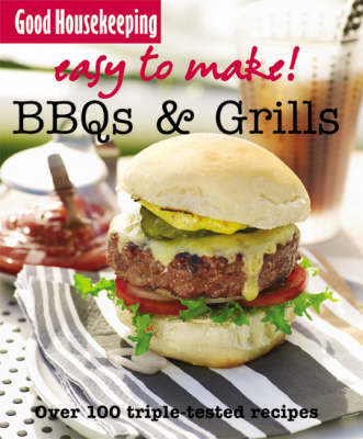 Easy to Make! BBQs and Grills by Good Housekeeping Institute image