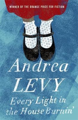 Every Light in the House Burnin' by Andrea Levy