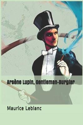 Ars ne Lupin, Gentleman-Burglar by Maurice Leblanc image