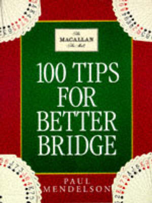 100 Tips To Improve Your Bridge by Paul Mendelson image