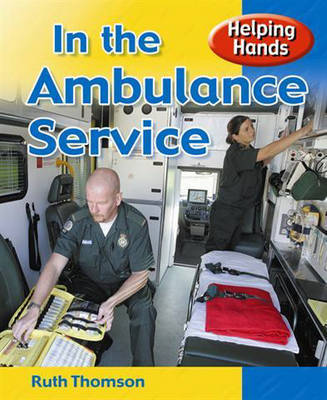 In the Ambulance Service by Ruth Thomson image