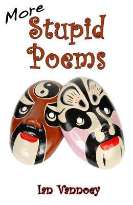 More Stupid Poems by Ian Vannoey image