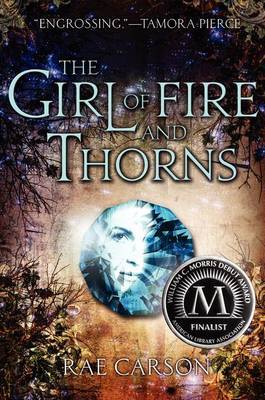 The Girl of Fire and Thorns by Rae Carson image