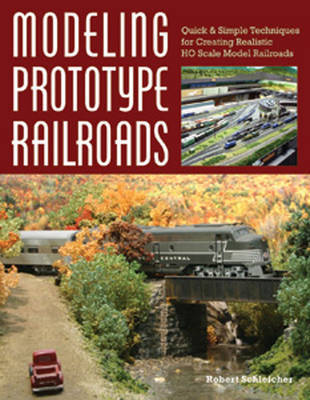 Modeling Prototype Railways on Paperback by Robert Schleicher