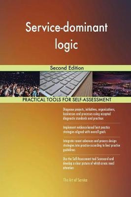 Service-Dominant Logic Second Edition by Gerardus Blokdyk image