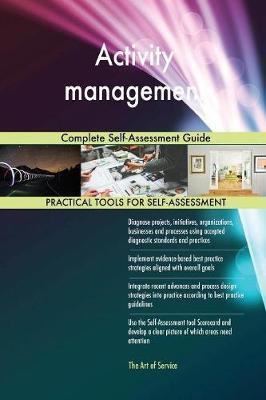 Activity Management Complete Self-Assessment Guide by Gerardus Blokdyk image