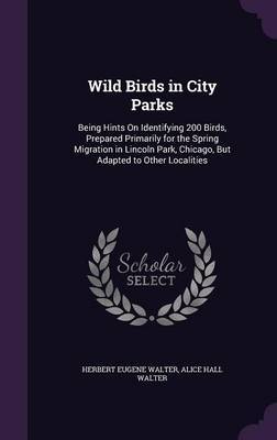 Wild Birds in City Parks by Herbert Eugene Walter image