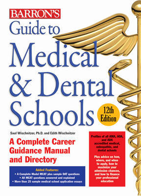 Guide to Medical and Dental Schools on Paperback by Saul Wischnitzer