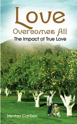 Love Overcomes All by Verdan Carbon image