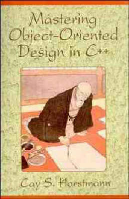 Mastering Object-Oriented Design in C++ by Cay S. Horstmann image