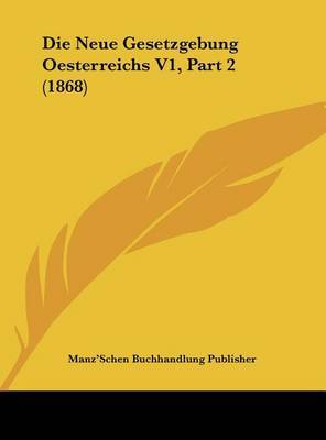 Neue Gesetzgebung Oesterreichs V1, Part 2 (1868) image