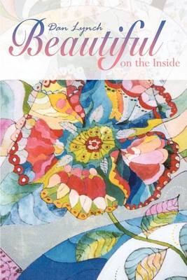 Beautiful on the Inside by Dan Lynch image