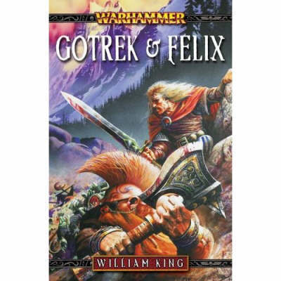 Warhammer: Gotrek and Felix, the First Omnibus by William King image