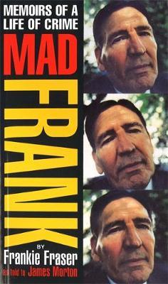 Mad Frank by Frank Fraser