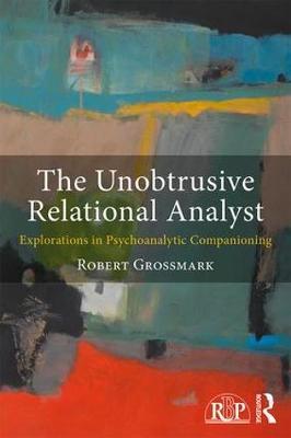 The Unobtrusive Relational Analyst by Robert Grossmark image