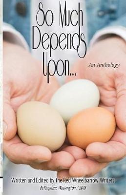 So Much Depends Upon... by Red Wheelbarrow Writers image