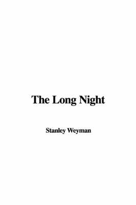 The Long Night by Stanley Weyman image