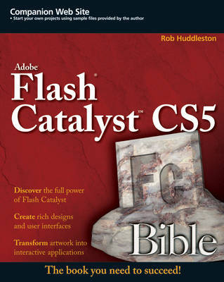 Flash Catalyst CS5 Bible by Rob Huddleston image