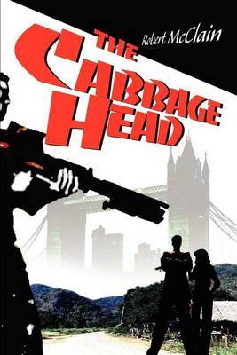 The Cabbage Head by Robert McClain image
