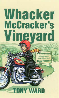 Whacker Mccrackers Vineyard on Paperback by Tony Ward