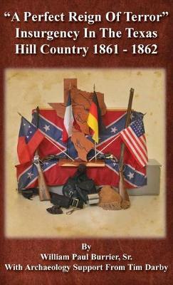 A Perfect Reign of Terror by William Paul Burrier image