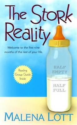 The Stork Reality on Paperback by Malena Lott