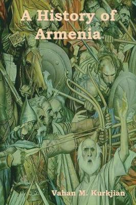 A History of Armenia by Vahan M. Kurkjian image