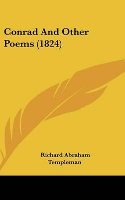 Conrad And Other Poems (1824) by Richard Abraham Templeman image