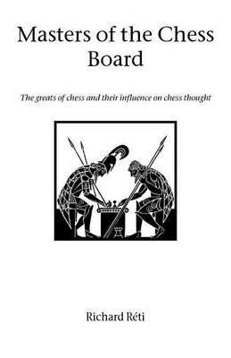 Masters of the Chess Board by Richard Reti image