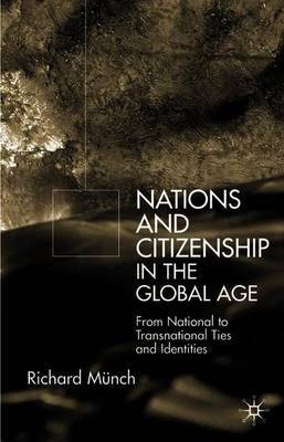 Nation and Citizenship in the Global Age by Richard Munch image