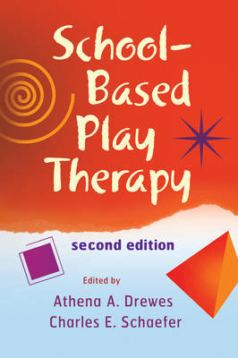 School-based Play Therapy, Second Edition image