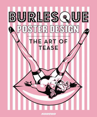 Burlesque Poster Design: The Art of Tease by Chaz Royal image