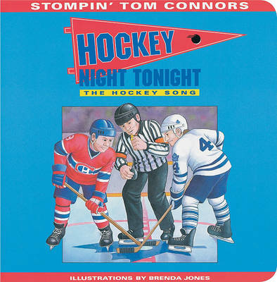 Hockey Night Tonight (Board Book) by Stompin Tom Connors