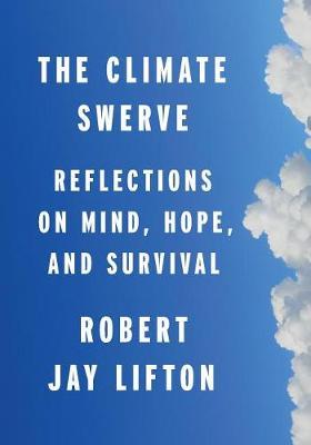 The Climate Swerve by Robert Jay Lifton image