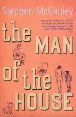 The Man of the House on Paperback by Stephen McCauley