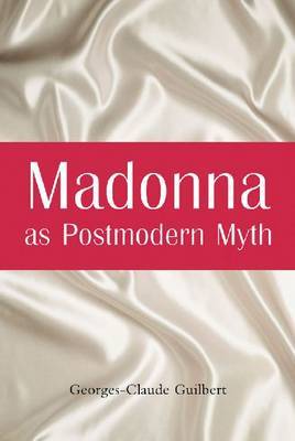 Madonna as Postmodern Myth by Georges-Claude Guilbert image