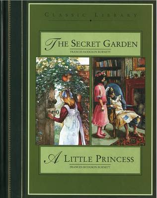The Secret Garden: AND A Little Princess by Frances Hodgson Burnett image