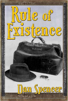 Rule of Existence by Dan Spencer image