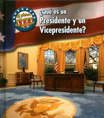Que Es un Presidente y un Vicepresidente? by Nancy Harris image