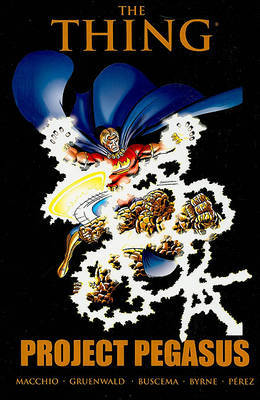 Thing: Project Pegasus by Marv Wolfman image