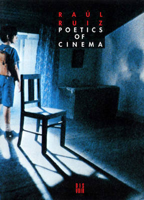Poetics of Cinema by Raul Ruiz image