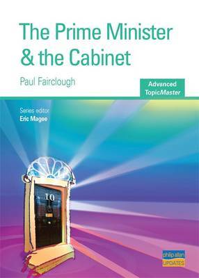The Prime Minister and the Cabinet by Paul E. Fairclough image