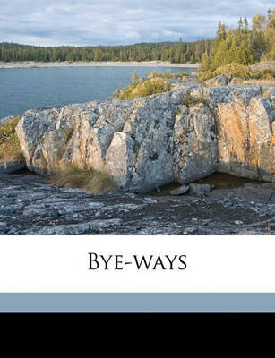 Bye-Ways by Robert Smythe Hichens image