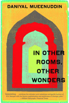 In Other Rooms, Other Wonders by Daniyal Mueenuddin image