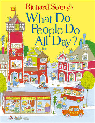 What Do People Do All Day? on Hardback by Richard Scarry