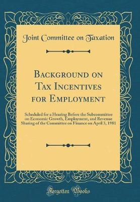 Background on Tax Incentives for Employment by Joint Committee on Taxation image