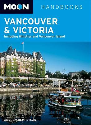 Vancouver and Victoria: Including Whistler and Vancouver Island by Andrew Hempstead image