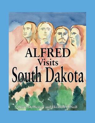 Alfred Visits South Dakota by Elizabeth O'Neill image